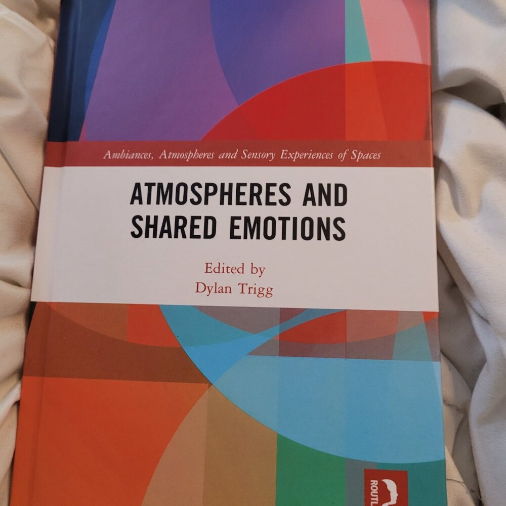 Atmospheres and Shared Emotions by Dylan Trigg Hardcover Book ROUTLEDGE